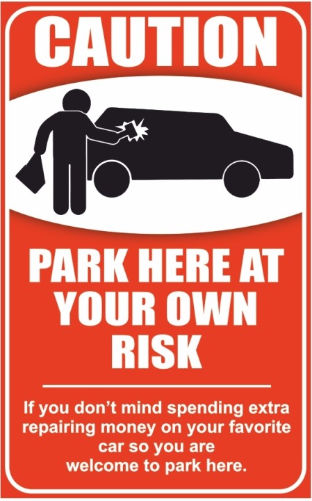 Caution Park Here At Your Own Risk Sign Board Sun Board For Parking, 8x5 Inches Sign sticker self adhesive