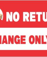 No Returned Exchanges Only Sing Board For Malls 8x4 Inches sticker self adhesive