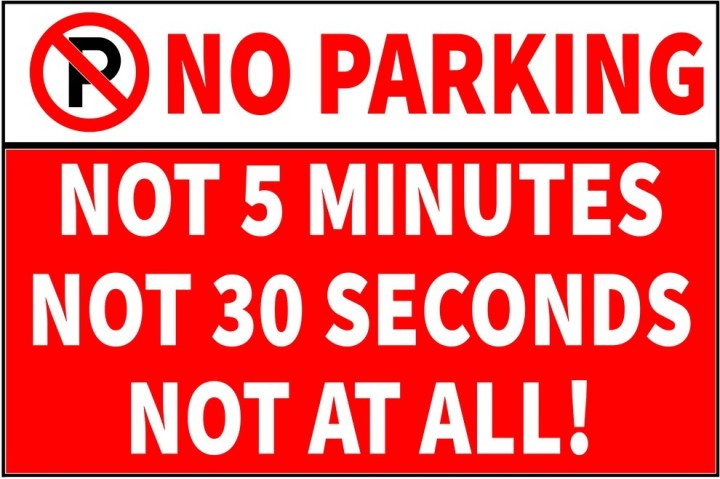 No Parking Not 5 Minutes Not 30 Seconds Not at all Sticker, No Parking Sticker Emergency Sign