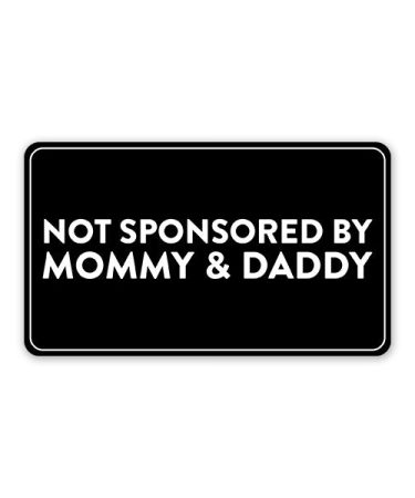 Highfive Not Sponsored By Mommy & Daddy Car Sticker self adhesive