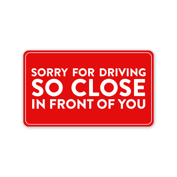 Highfive Driving So Close Car Sticker self adhesive