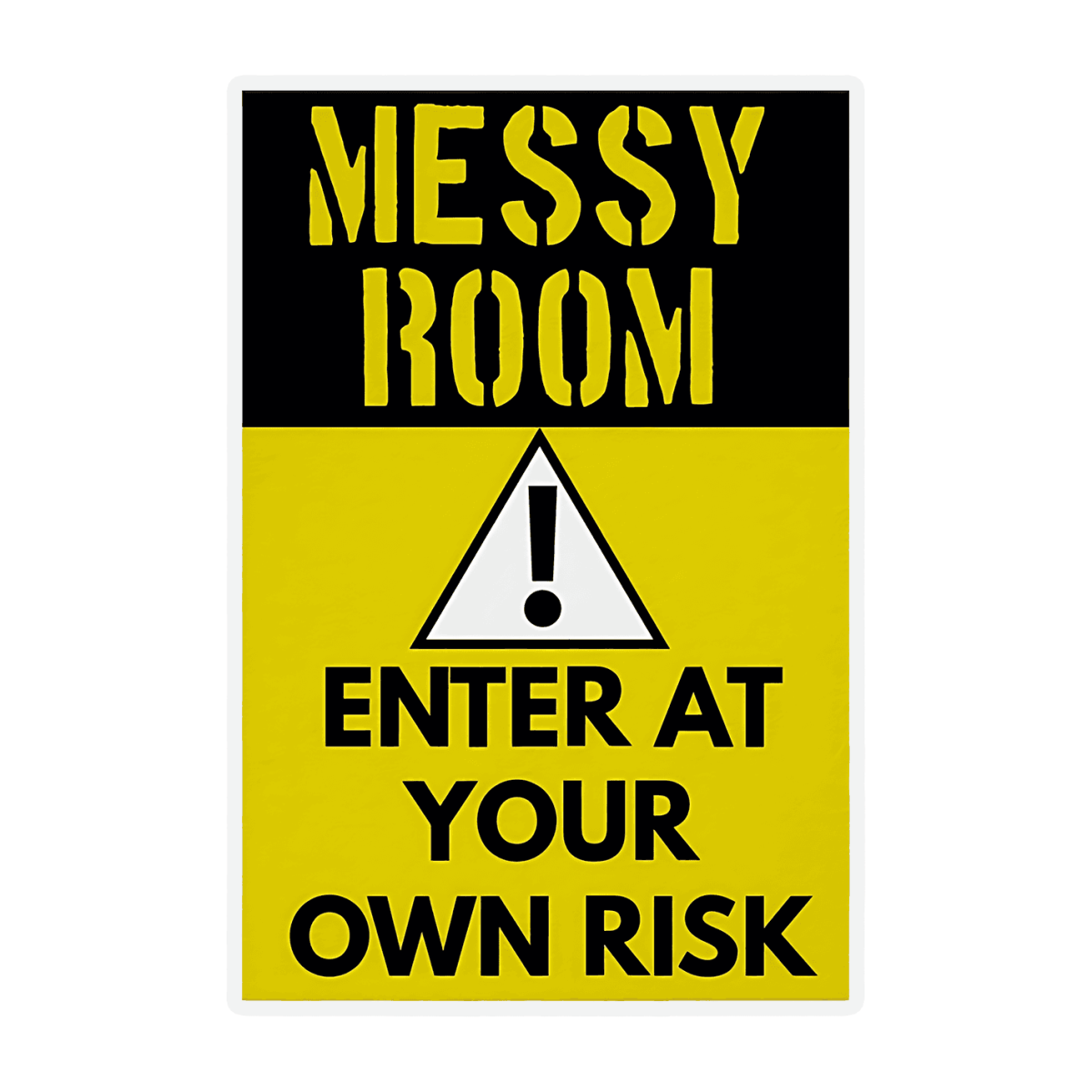 Highfive 3x3 inches Messy room Enter at your own Risk Caution Sticker self adhesive