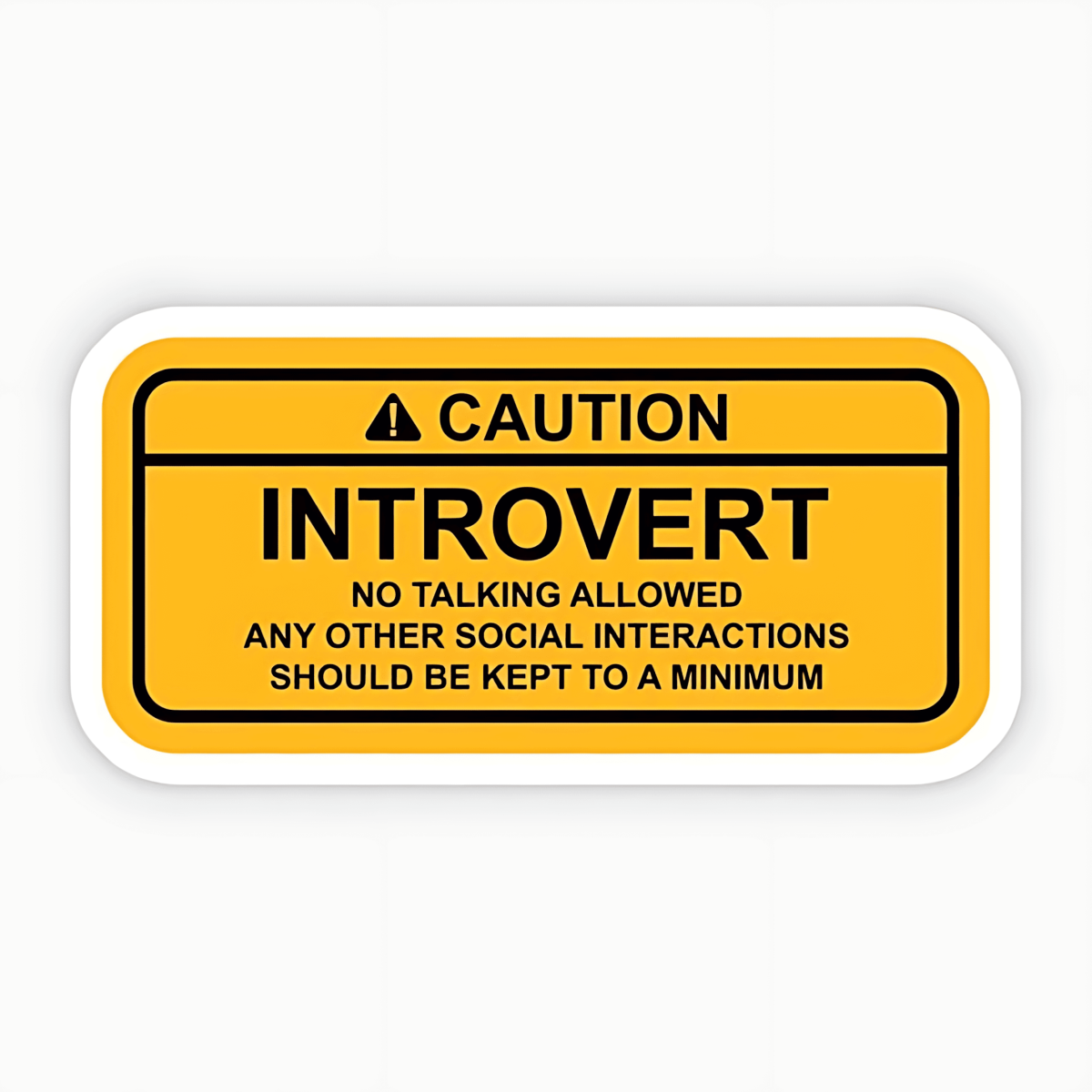Highfive 3x3 inches CAUTION INTROVERT Sticker Self adhesive